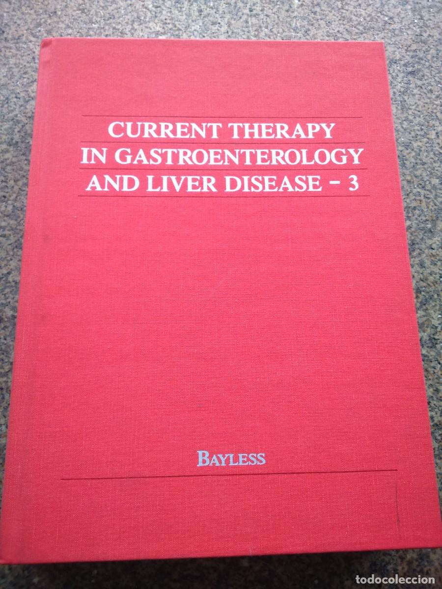 Second hand books: CURRENT THERAPY IN GASTROENTEROLOGY AND LIVER DISEASE - 3 -- BAYLESS 1990 --