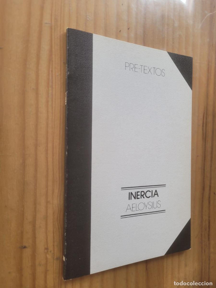 Libros de segunda mano: INERCIA - AELOYSIUS - Foto 1