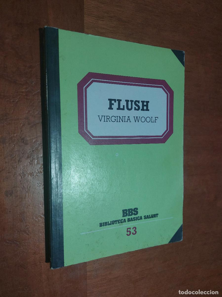 Libros de segunda mano: FLUSH. VIRGINIA WOOLF. R&Uacute;STICA. BUEN ESTADO - Foto 1