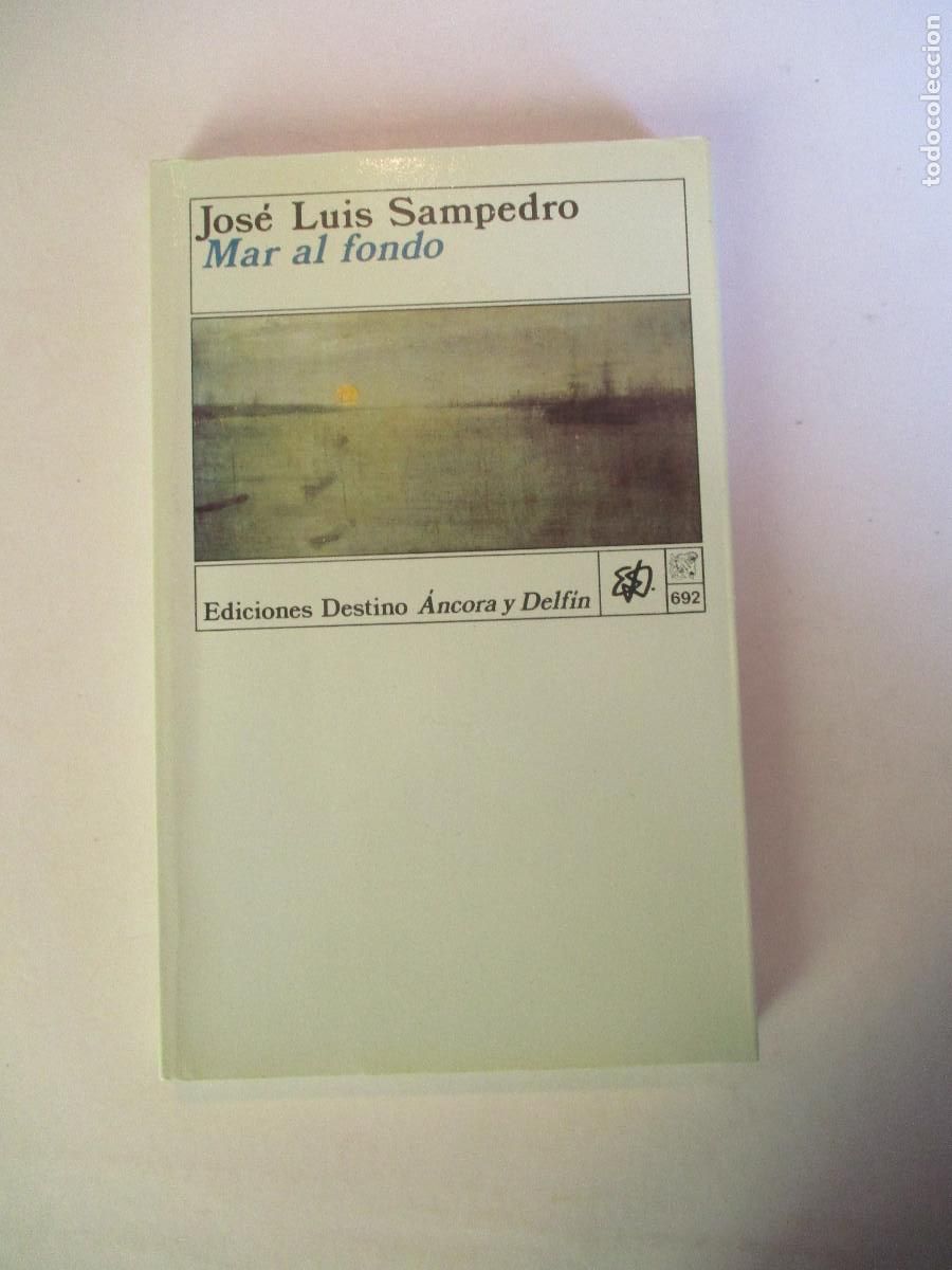 Second hand books: JOS&Eacute; LUIS SAMPEDRO Mar al fondo W27029