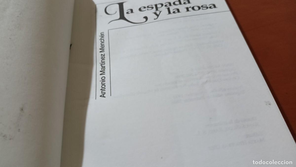 Libros de segunda mano: La espada y la rosa - Antonio Mart&iacute;nez Mench&eacute;n - Foto 8