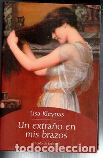 Libros de segunda mano: Un extra&ntilde;o e mis brazos, Lisa Kleypas - Foto 1