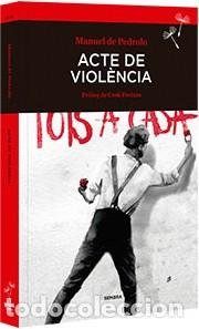 Libros de segunda mano: ACTE DE VIOL&Egrave;NCIA. Manuel de Pedrolo. Sembra. 2016 - Foto 1