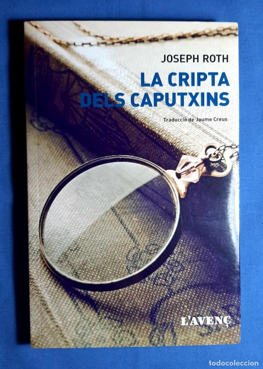 Libros de segunda mano: LA CRIPTA DELS CAPUTXINS. JOSEPH ROTH. CATAL&Agrave;. CATALAN. - Foto 1