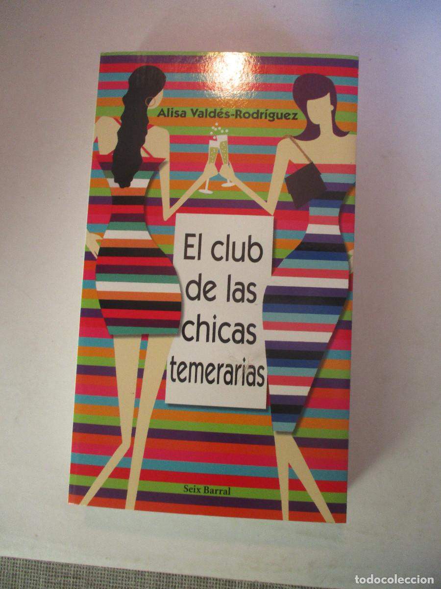 Second hand books: ALISA VALD&Eacute;S-RODR&Iacute;GUEZ El club de las chicas temerarias W27058