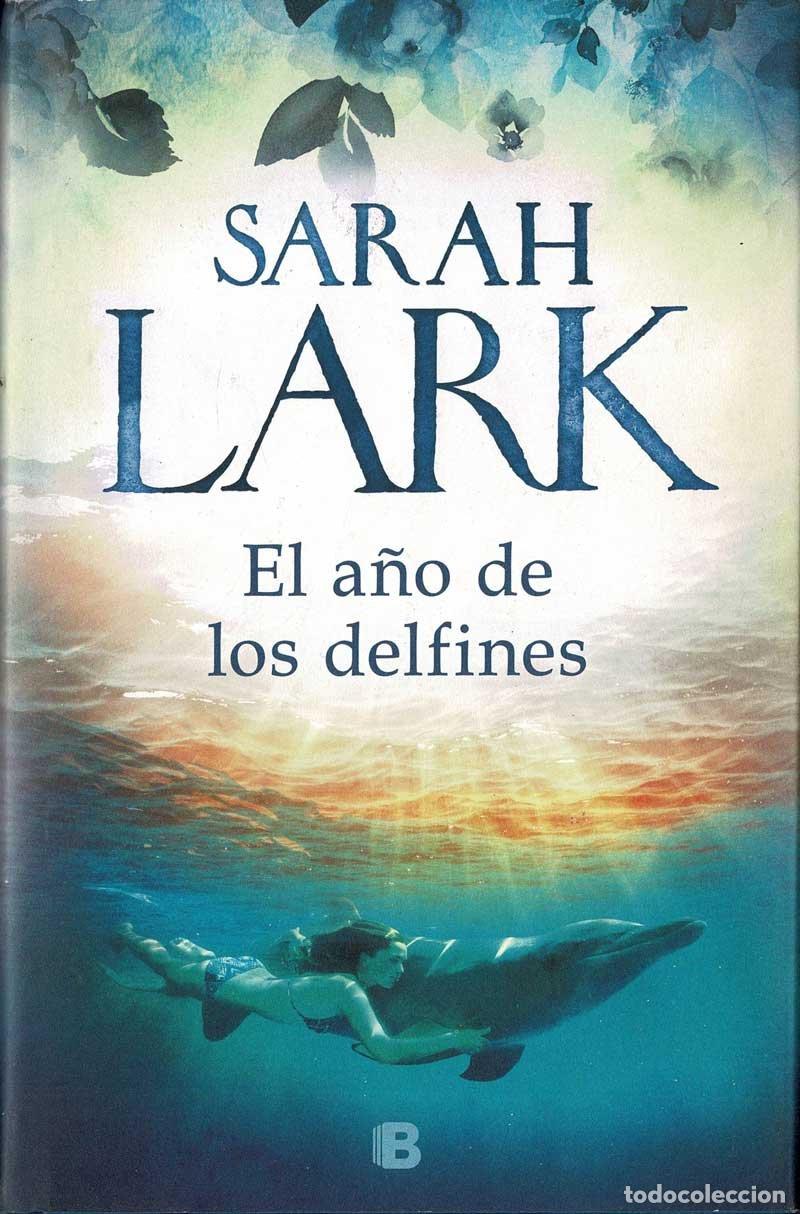 Libros de segunda mano: El a&ntilde;o de los delfines - Sarah Lark - Foto 1