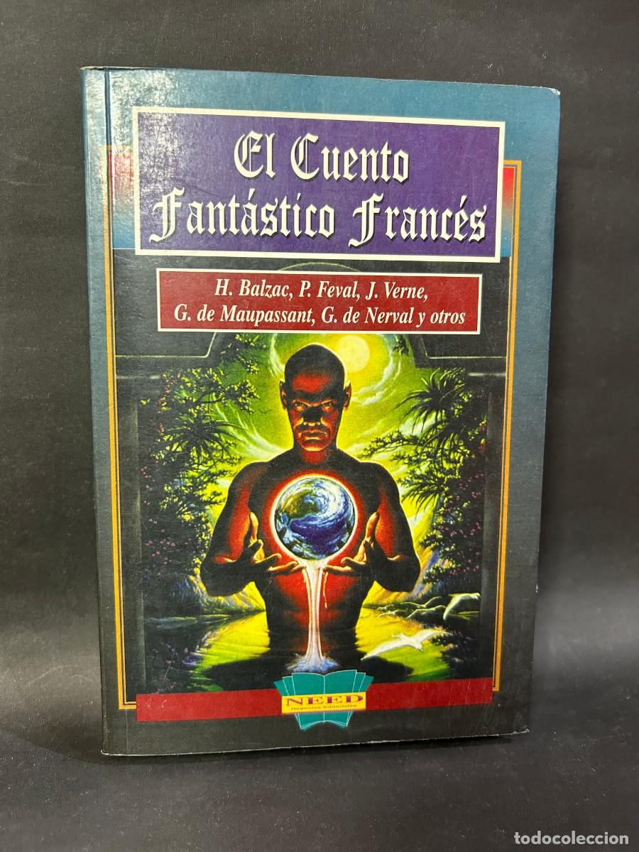Libros de segunda mano: H. BALZAC, P FEVAL, J. VERNE, G. DE MAUPASSANT, G. DE NERVAL - EL CUENTO FANT&Aacute;STICO FRANC&Eacute;S - 1997