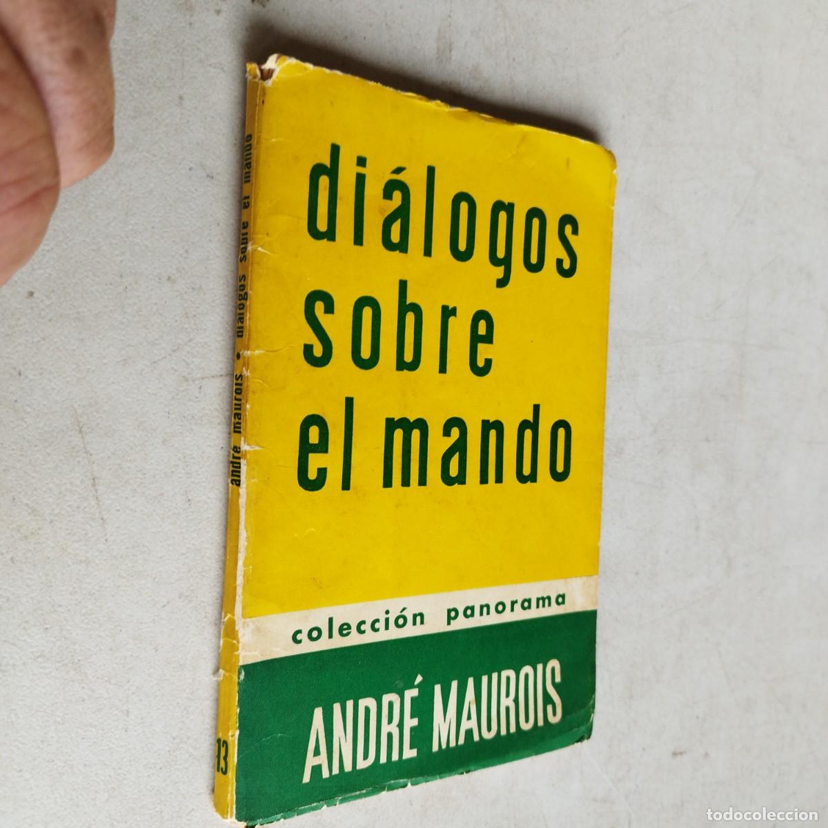 Libros de segunda mano: DIALOGOS SOBRE EL MANDO / ANDRE MAUROIS / GRAVOL 16 / PANORAMA - Foto 1