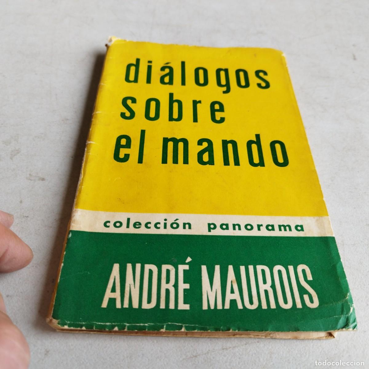 Libros de segunda mano: DIALOGOS SOBRE EL MANDO / ANDRE MAUROIS / GRAVOL 16 / PANORAMA - Foto 2