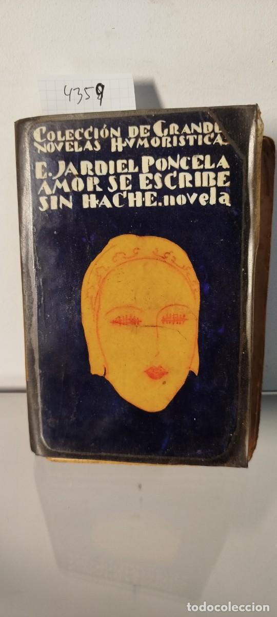 Libros de segunda mano: AMOR SE ESCRIBE SIN HACHE - Foto 1