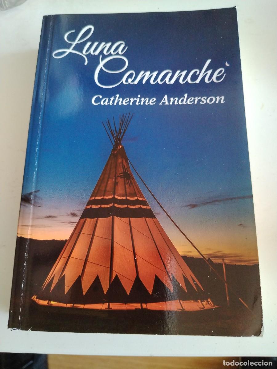 Libros de segunda mano: Luna comanche - catherine Anderson - Foto 1
