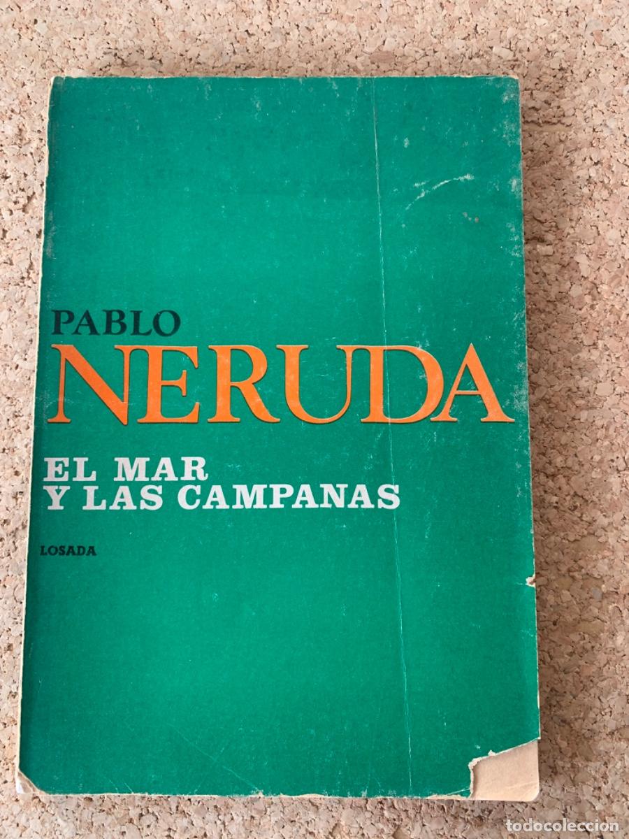 Libros de segunda mano: El mar y las campanas de Pablo Neruda ( Bols 32) - Foto 1
