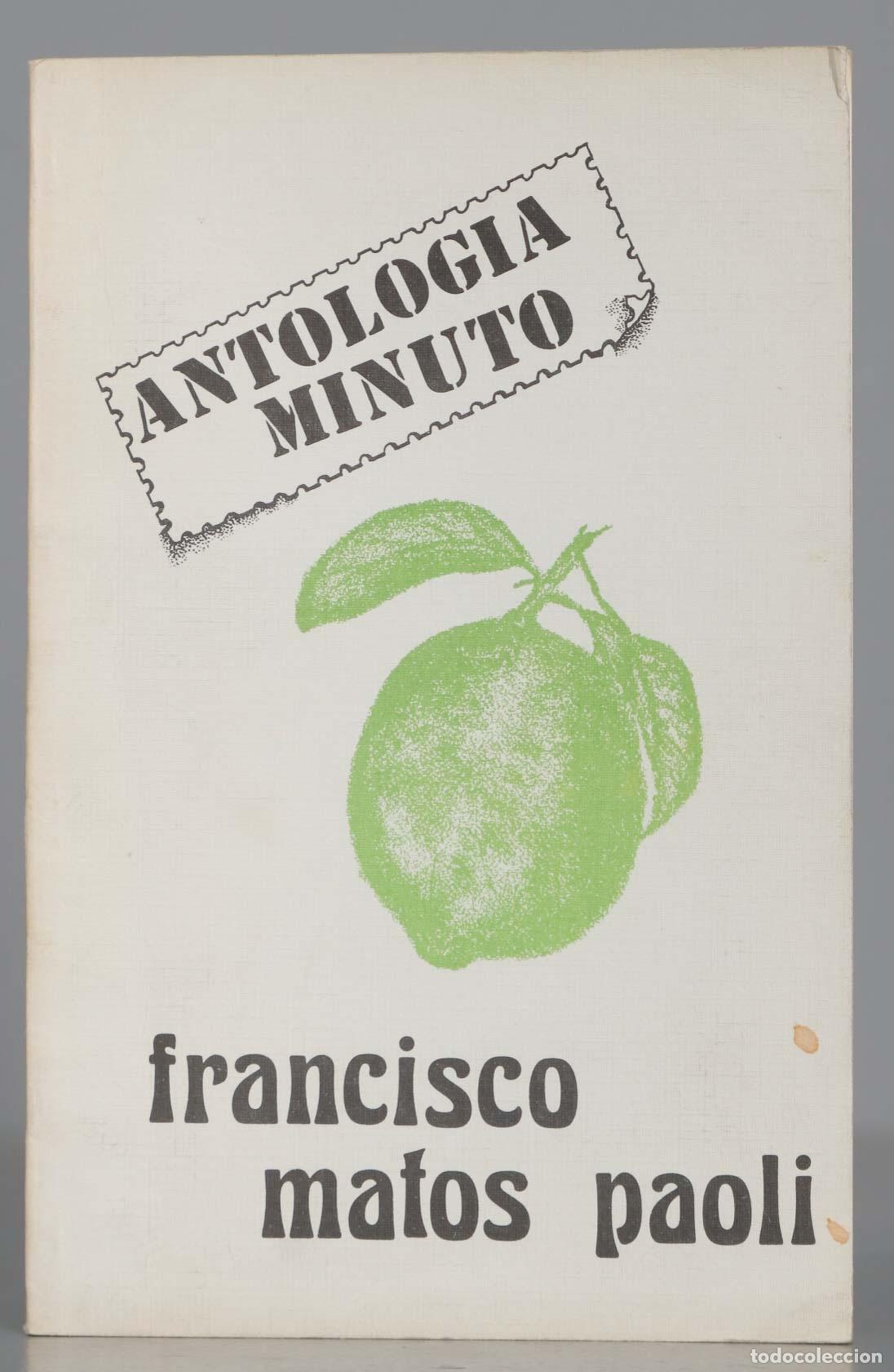 Libros de segunda mano: Antolog&iacute;a minuto. Matos Paoli