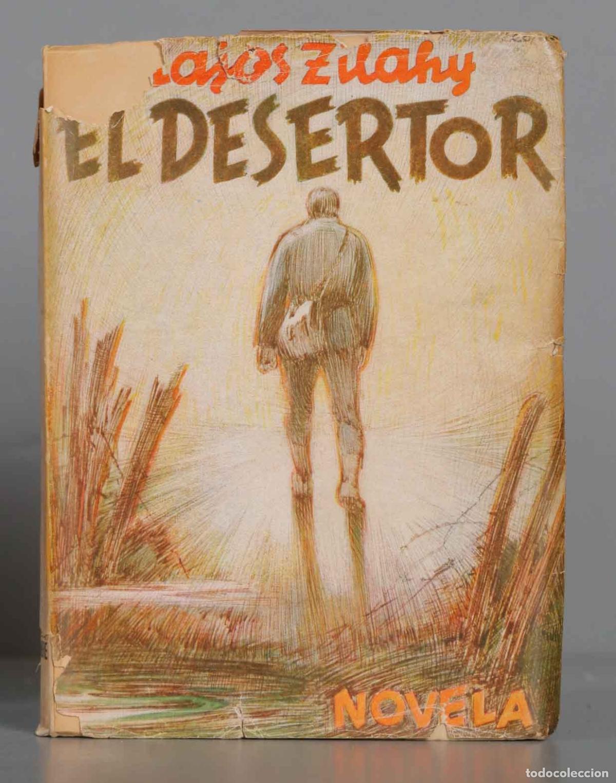 Gebrauchte B&uuml;cher: El desertor Zilahy. 1944
