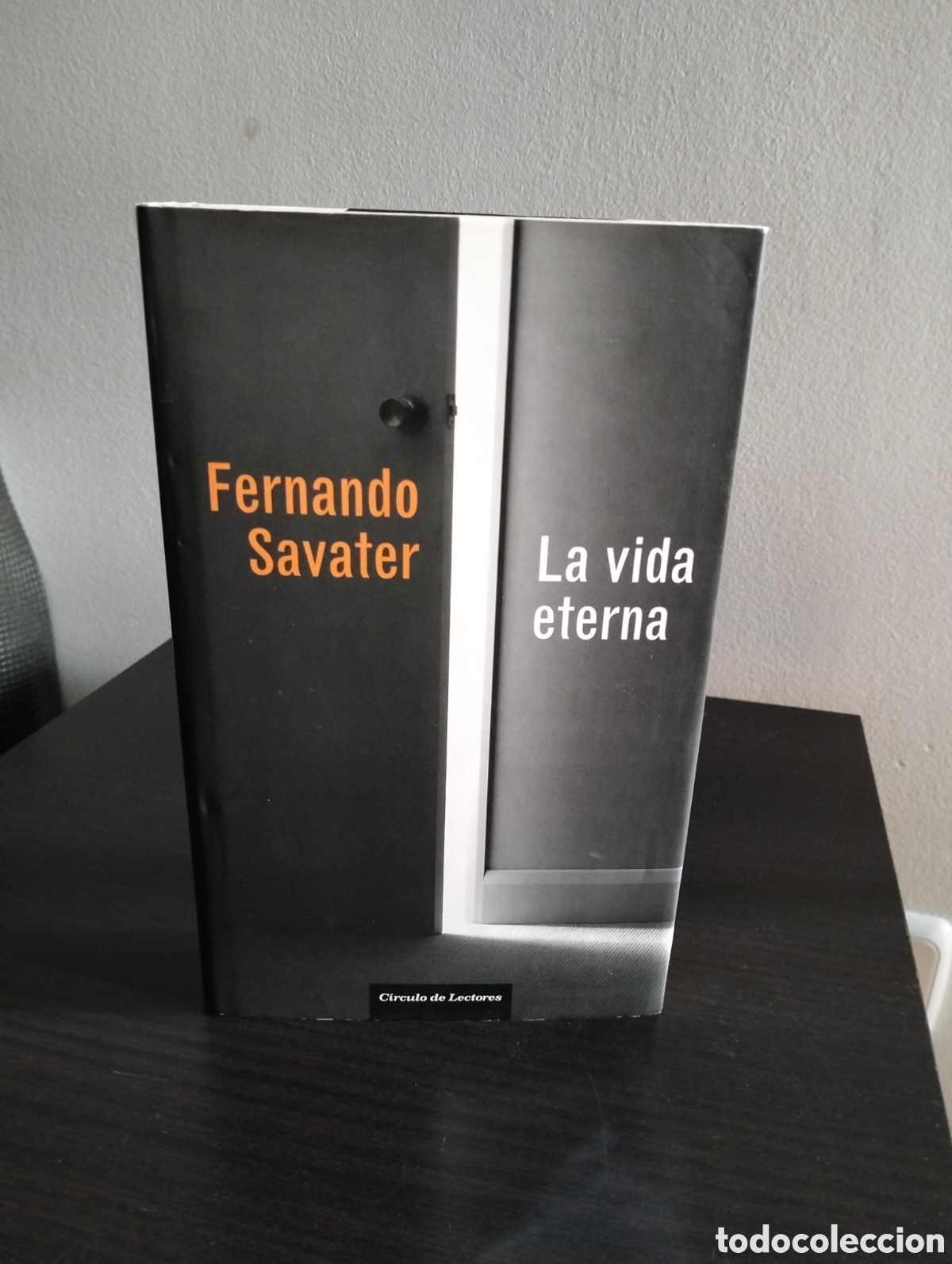 Libros de segunda mano: Fernando Savater - Vida eterna - circulo de lectores 2007 - Foto 1