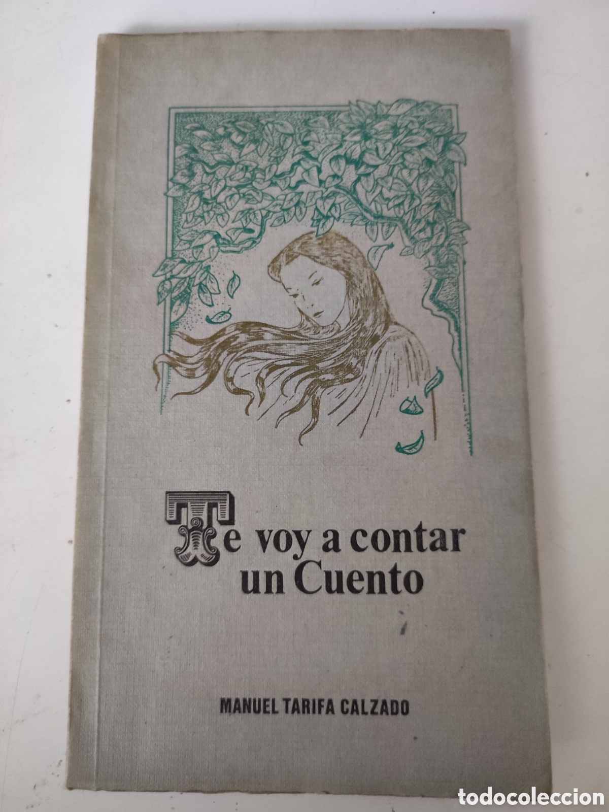 Libri di seconda mano: TE VOY A CONTAR UN CUENTO.- M Tarifa Calzado