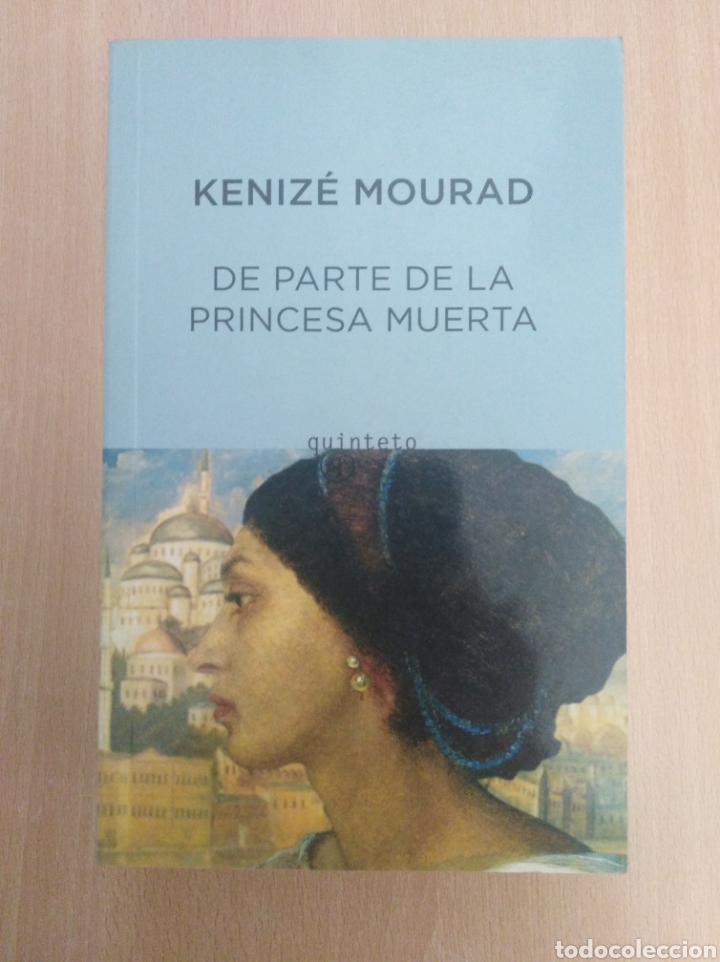 Libros de segunda mano: DE PARTE DE LA PRINCESA MUERTA. Keniz&eacute; Mourad - Foto 1