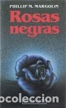 Libros de segunda mano: Rosas negras. Phillip M. Margolin - Foto 1