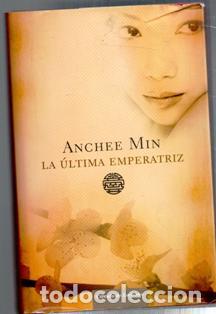 Libros de segunda mano: La &uacute;ltima emperatriz, Anchee Min - Foto 1
