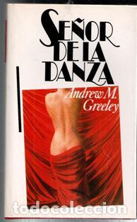 Libros de segunda mano: Se&ntilde;or de la danza, Andrew M. Greeley - Foto 1