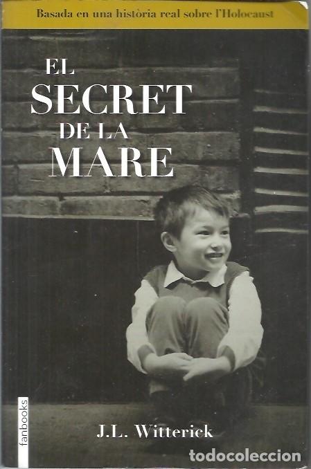 Livros em segunda m&atilde;o: EL SECRET DE LA MARE J L WITTERICK