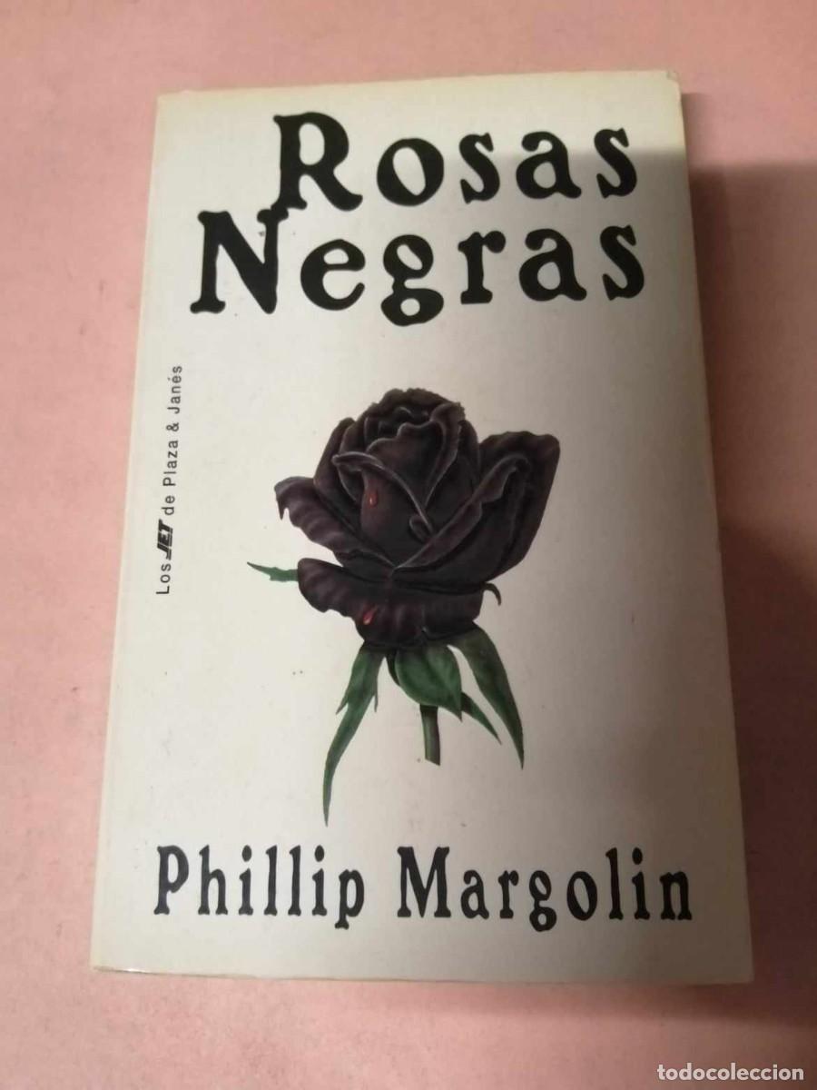 Libros de segunda mano: ROSAS NEGRAS (PHILLIP MARGOLIN) - Foto 1