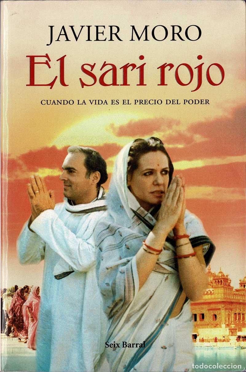Libros de segunda mano: El sari rojo. Cuando la vida es el precio del poder - Javier Moro - Foto 1