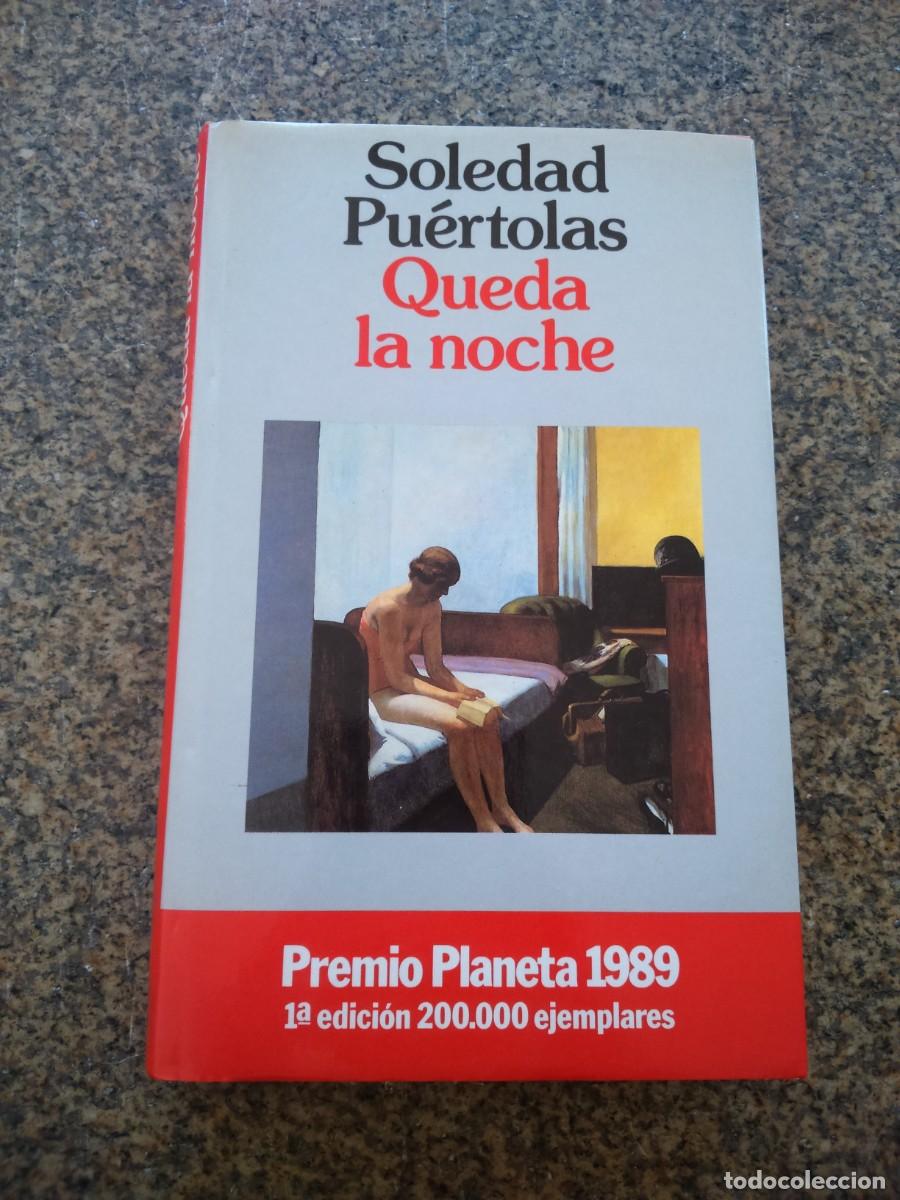 Libros de segunda mano: QUEDA LA NOCHE -- SOLEDAD PUERTOLAS -- PLANETA -- - Foto 1