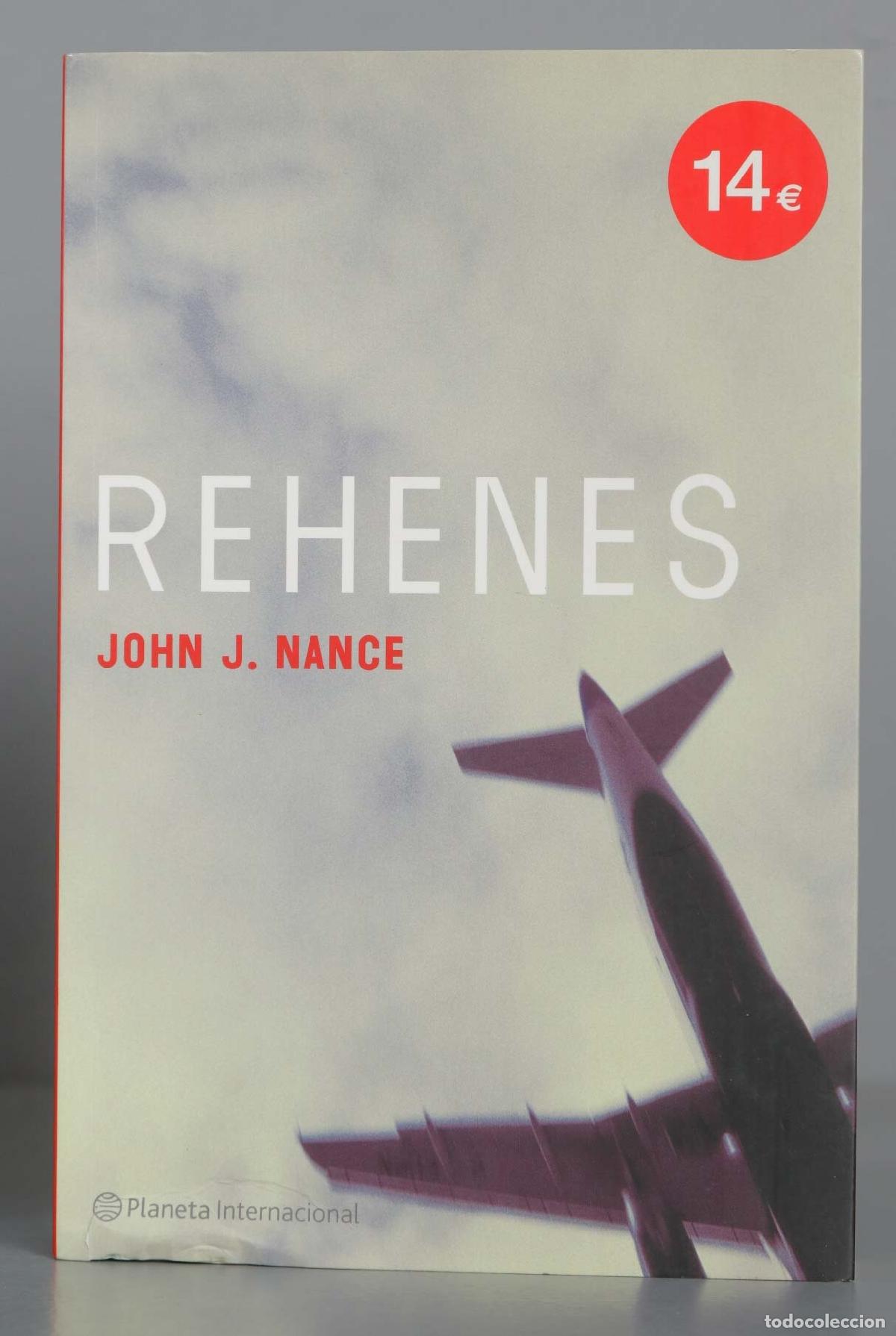 Libros de segunda mano: Rehenes. John J. Nance - Foto 1