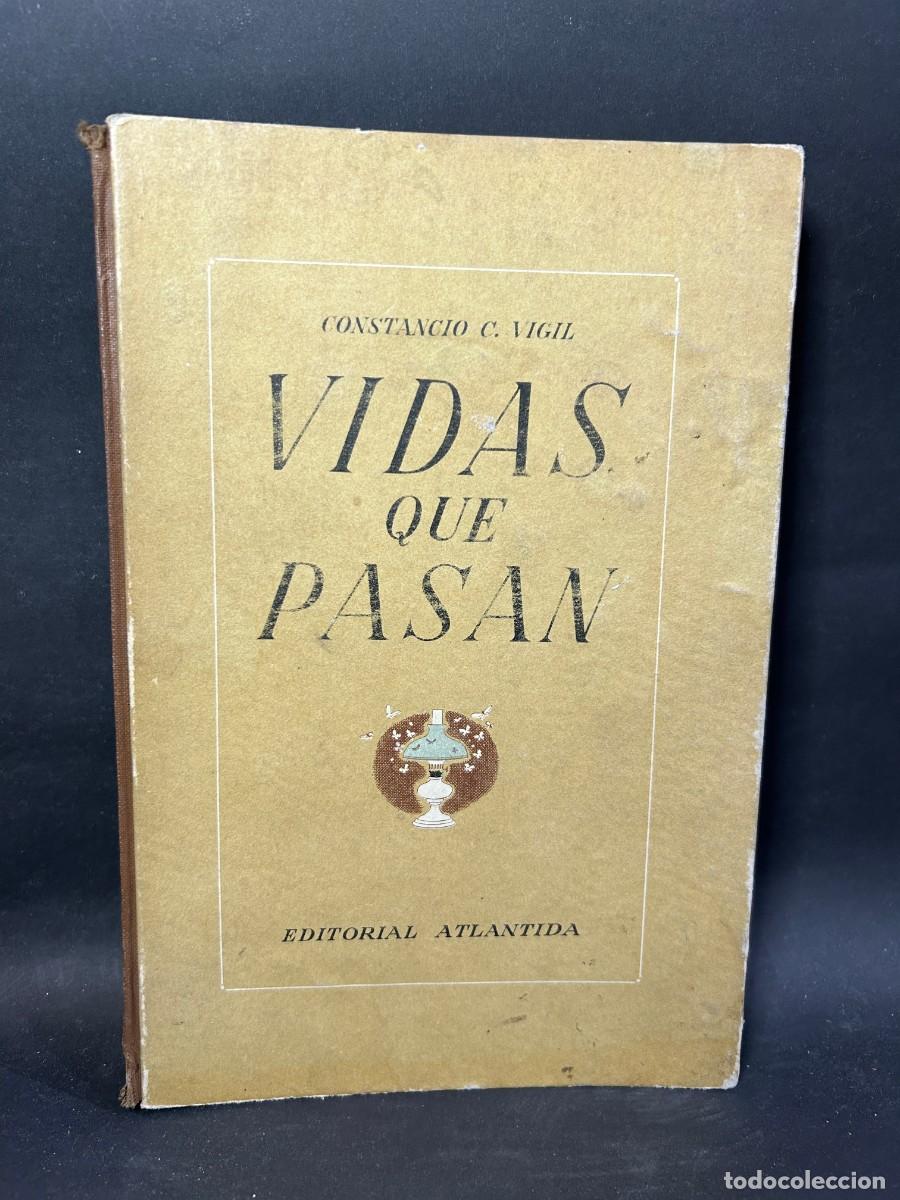 Libros de segunda mano: CONSTANCIO C. VIGIL - VIDAS QUE PASAN - 1946 - Foto 1