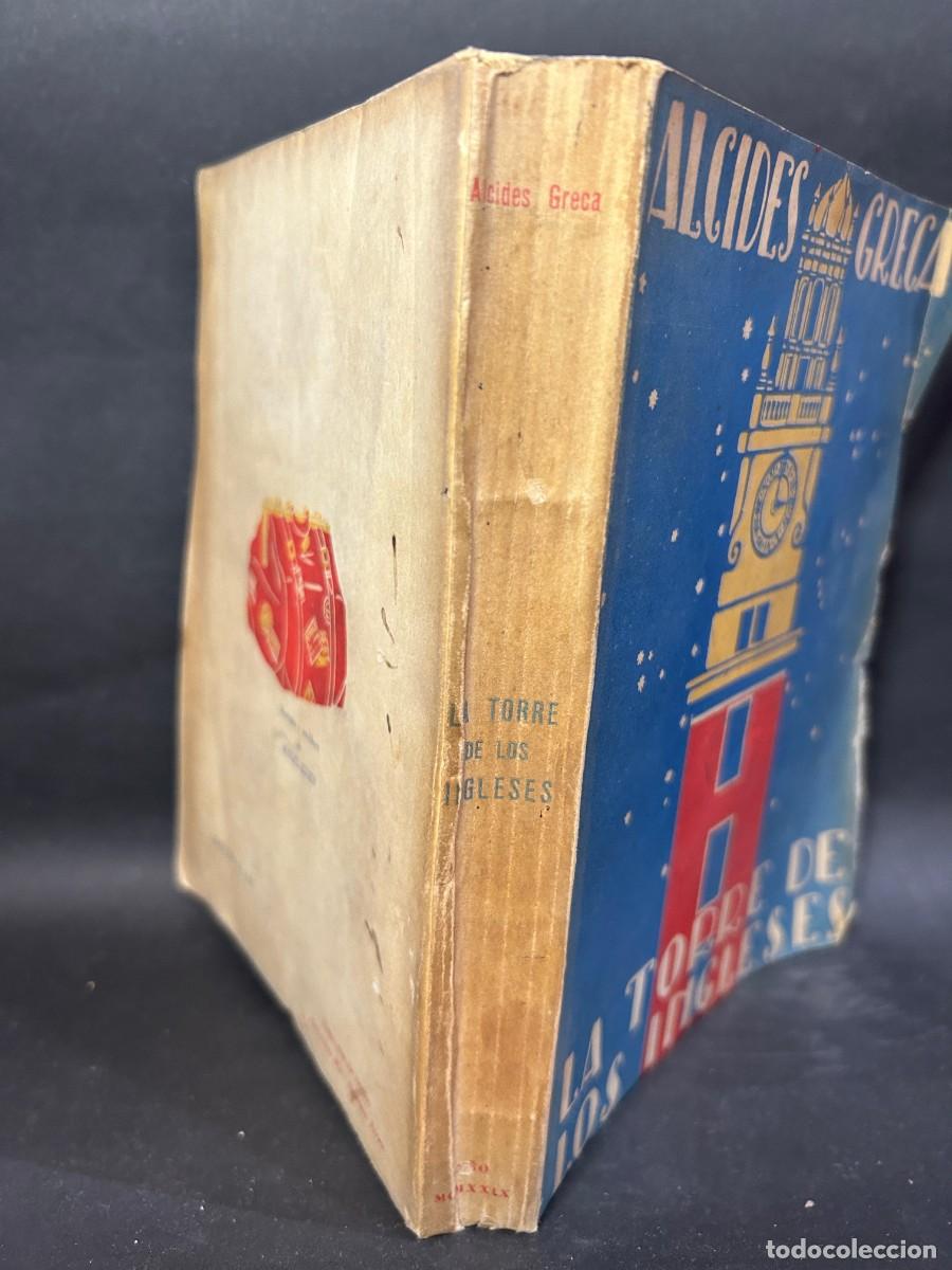 Libros de segunda mano: ALCIDES GRECA - LA TORRE DE LOS INGLESE - PRIMERA EDICI&Oacute;N - 1952 - Foto 2