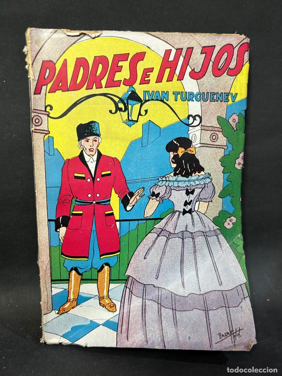 Libros de segunda mano: IVAN TURGUENEV - PADRES E HIJOS - 1944 - Foto 1