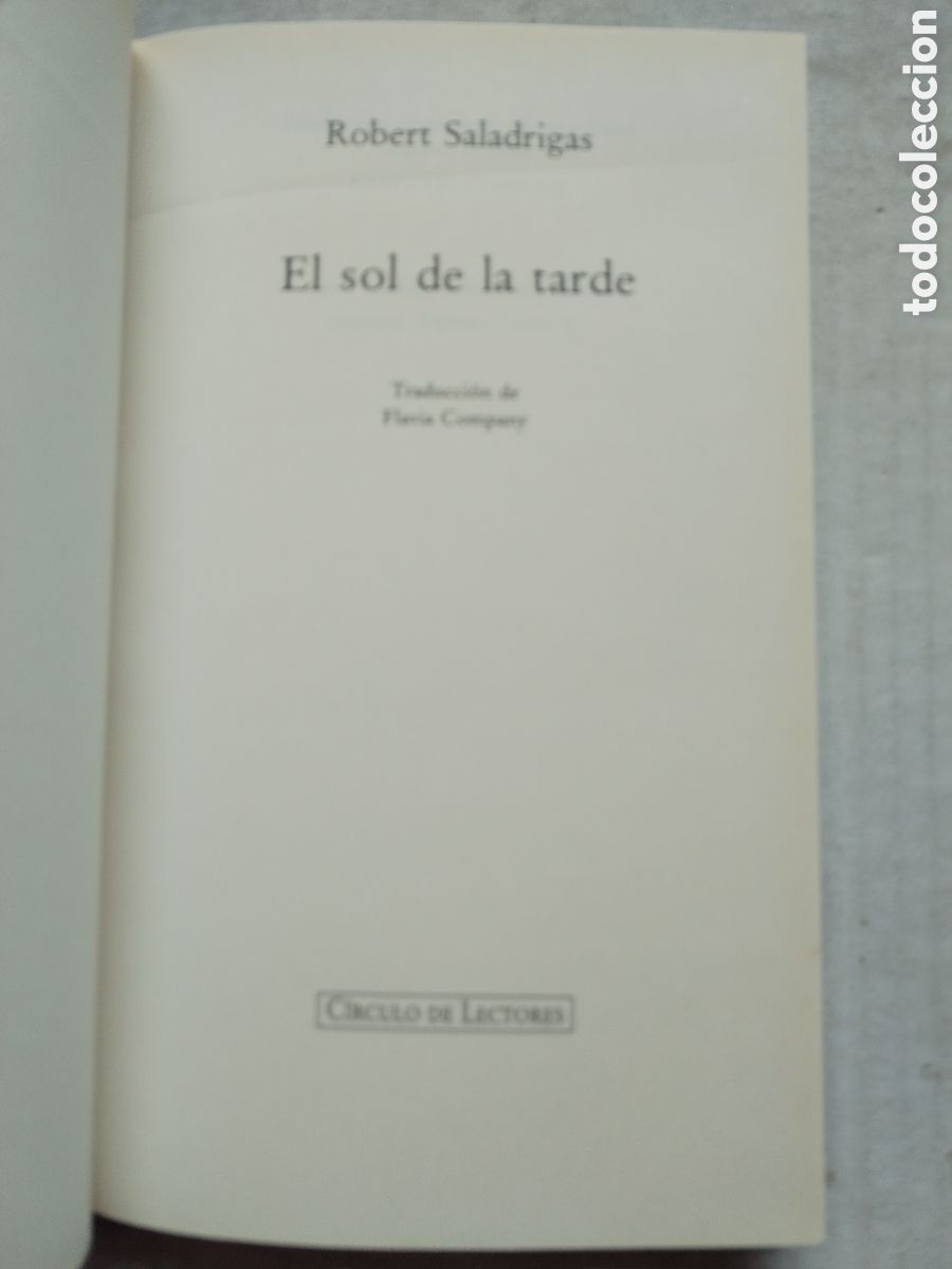 Libros de segunda mano: EL SOL DE LA TARDE/ROBERT SALADRIGAS - Foto 3