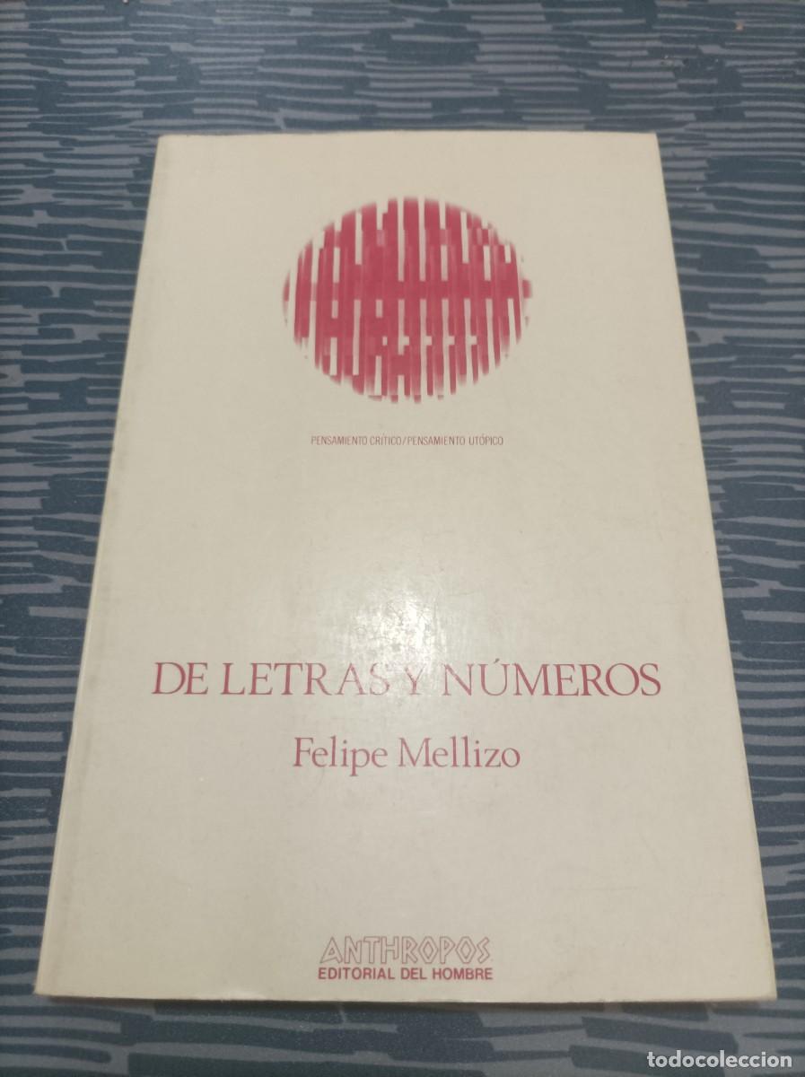 Libros de segunda mano: DE LETRAS Y N&Uacute;MEROS,FELIPE MELLIZO,1986,141 PAG.