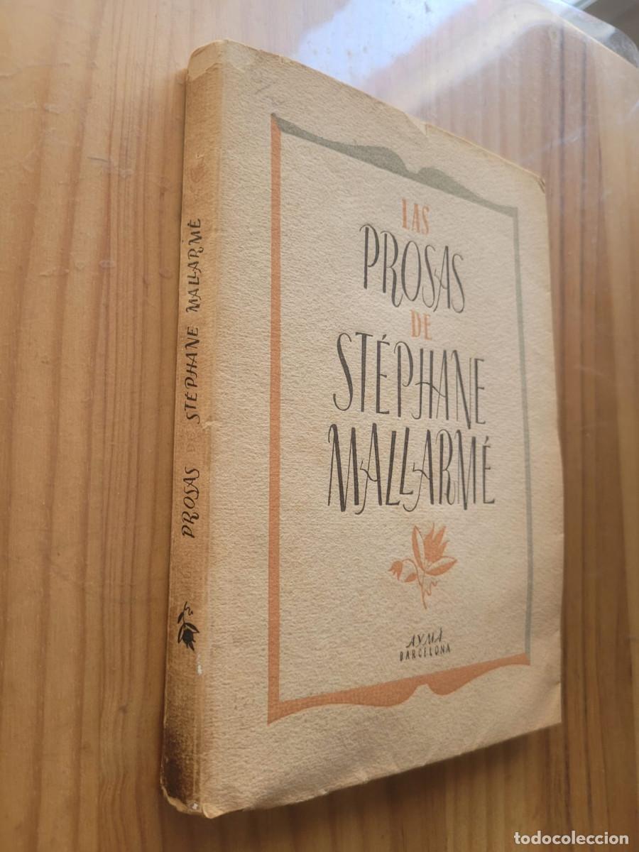 Libros de segunda mano: LAS PROSAS DE STEPHAN MALLARM&Eacute;
