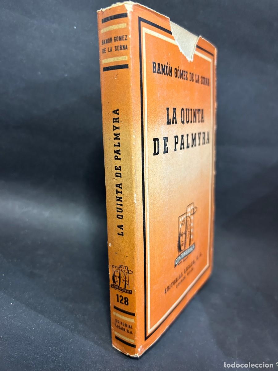 Libros de segunda mano: RAM&Oacute;N G&Oacute;MEZ DE LA SERNA - LA QUINTA DE PALMYRA - 1944 - Foto 2