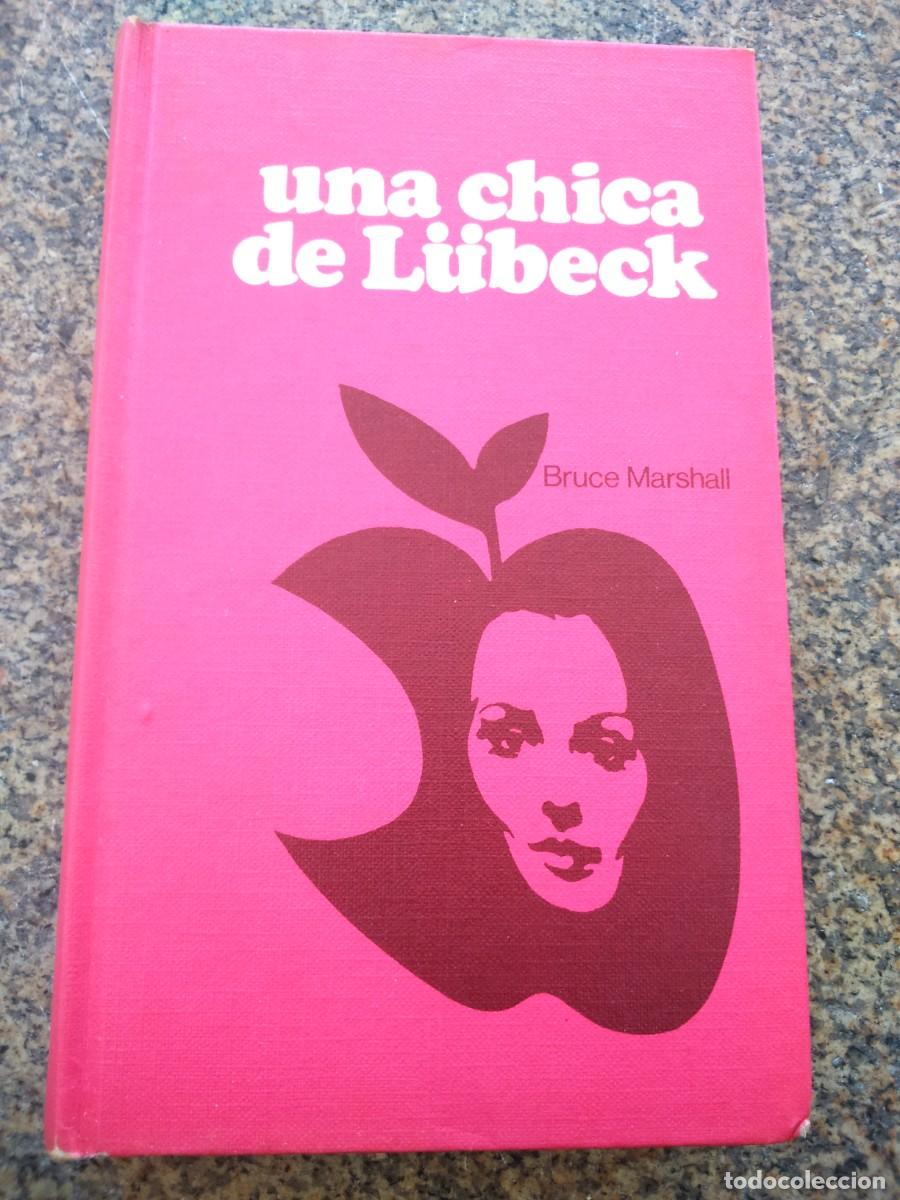 Libros de segunda mano: UNA CHICA DE LUBECK -- BRUCE MARSHALL -- CIRCULO -- - Foto 1