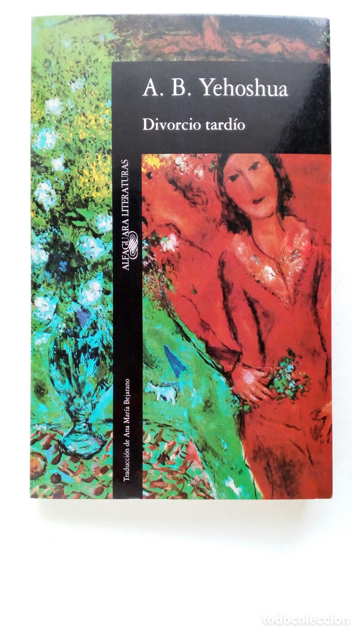 Libros de segunda mano: Divorcio tard&iacute;o. A. B. Yehoshua. - Foto 1