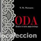 Libros de segunda mano: ODA. Hombre de hielo, mujer de fuego - V.N. Navarro - Fimado por la autora