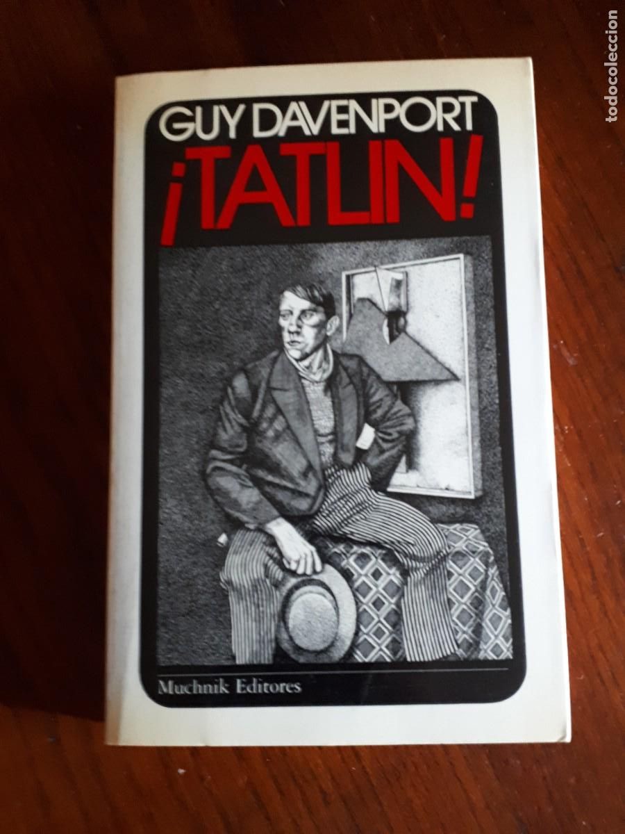 Libros de segunda mano: &iexcl;TATLIN! - GUY DAVENPORT. - Foto 1