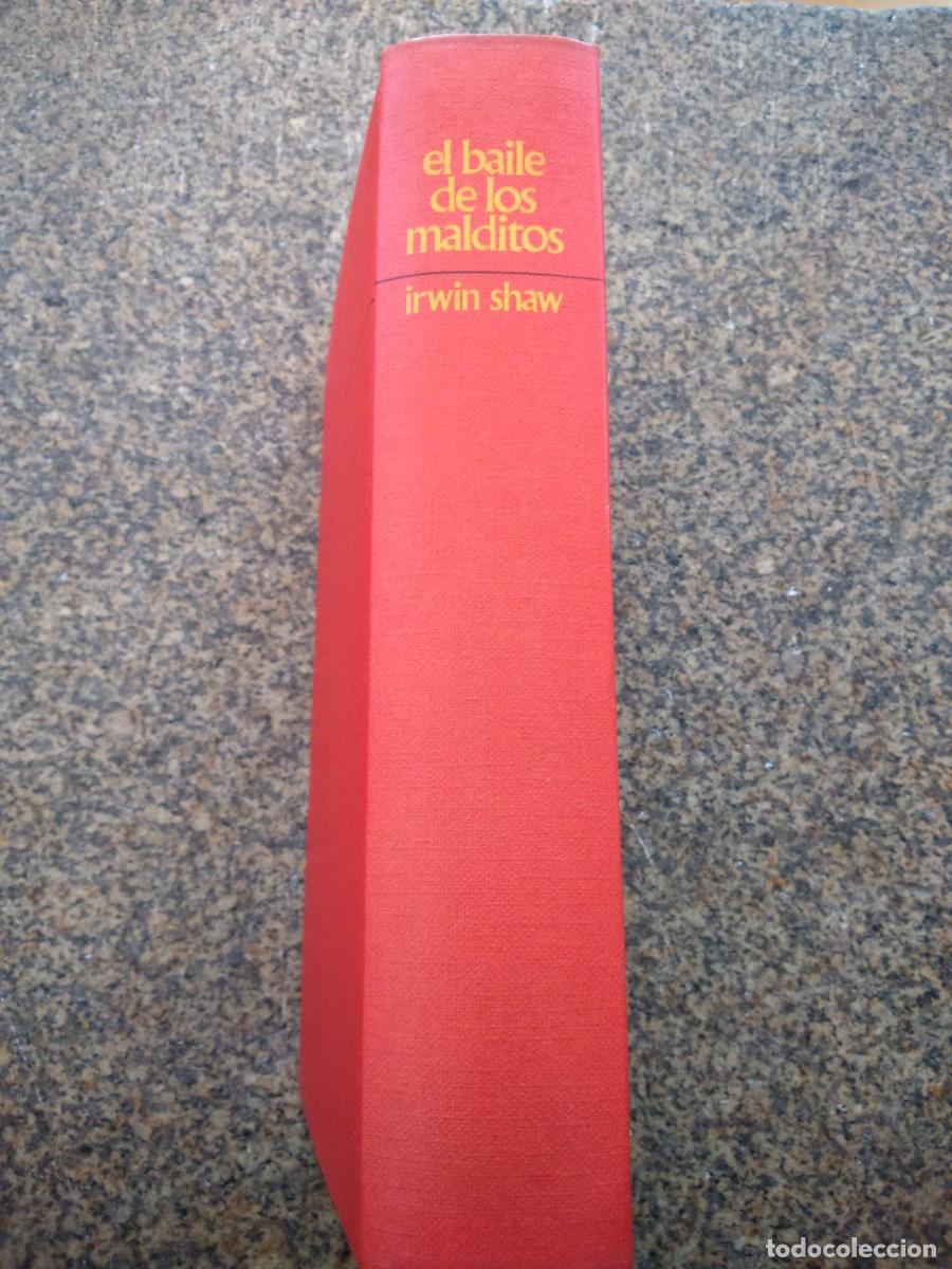 Libros de segunda mano: EL BAILE DE LOS MALDITOS -- IRWIN SHAW -- CIRCULO 1970 -- - Foto 3