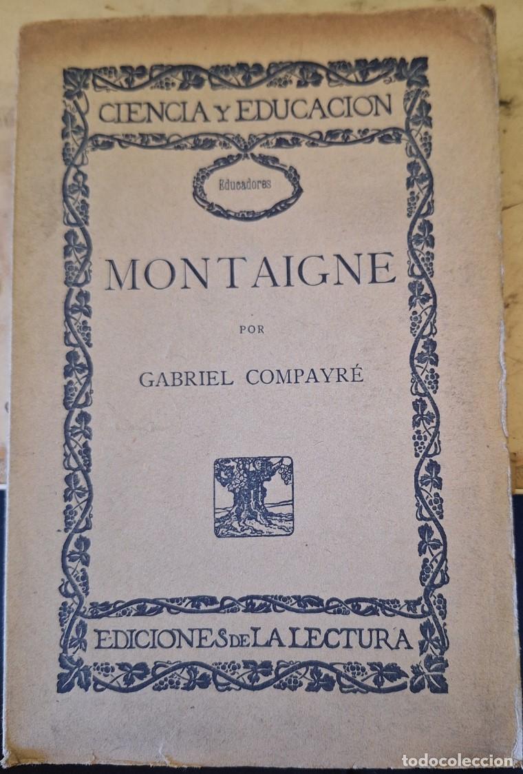 Libros de segunda mano: MONTAIGNE. - COMPAYRE, Gabriel. - Foto 1