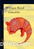 Libros de segunda mano: Armadillo. William Boyd - Foto 1