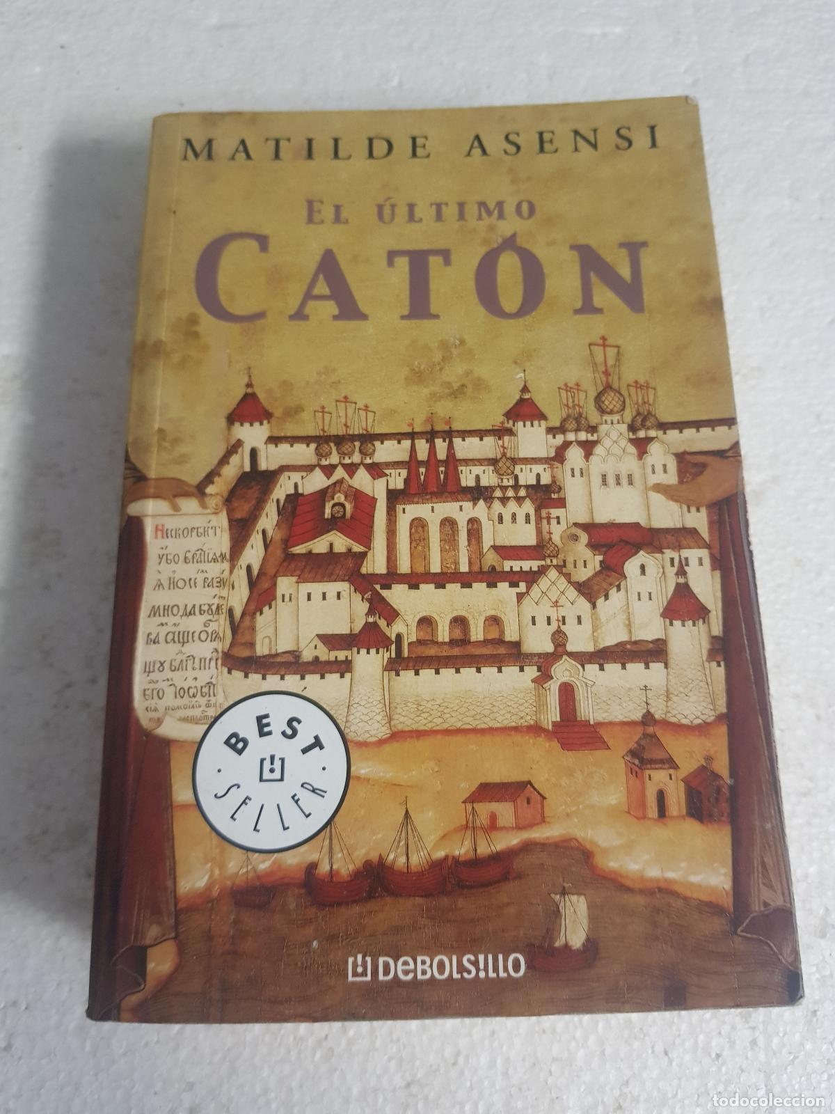 Libros de segunda mano: El &uacute;ltimo cat&oacute;n - Matilde Asensi - Foto 1