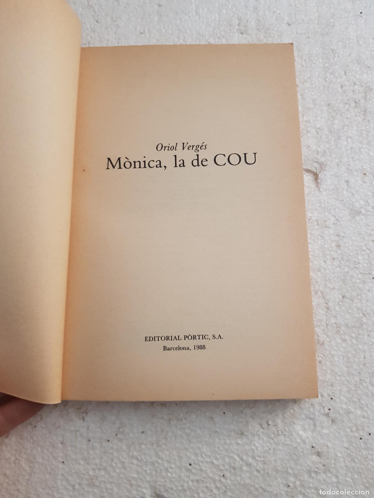 Libros de segunda mano: M&ograve;nica, la de cou - Oriol Verg&eacute;s - Foto 2