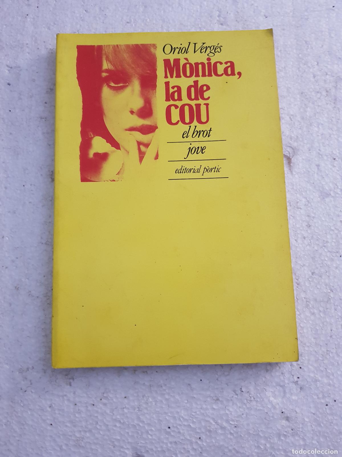 Libros de segunda mano: M&ograve;nica, la de cou - Oriol Verg&eacute;s - Foto 1