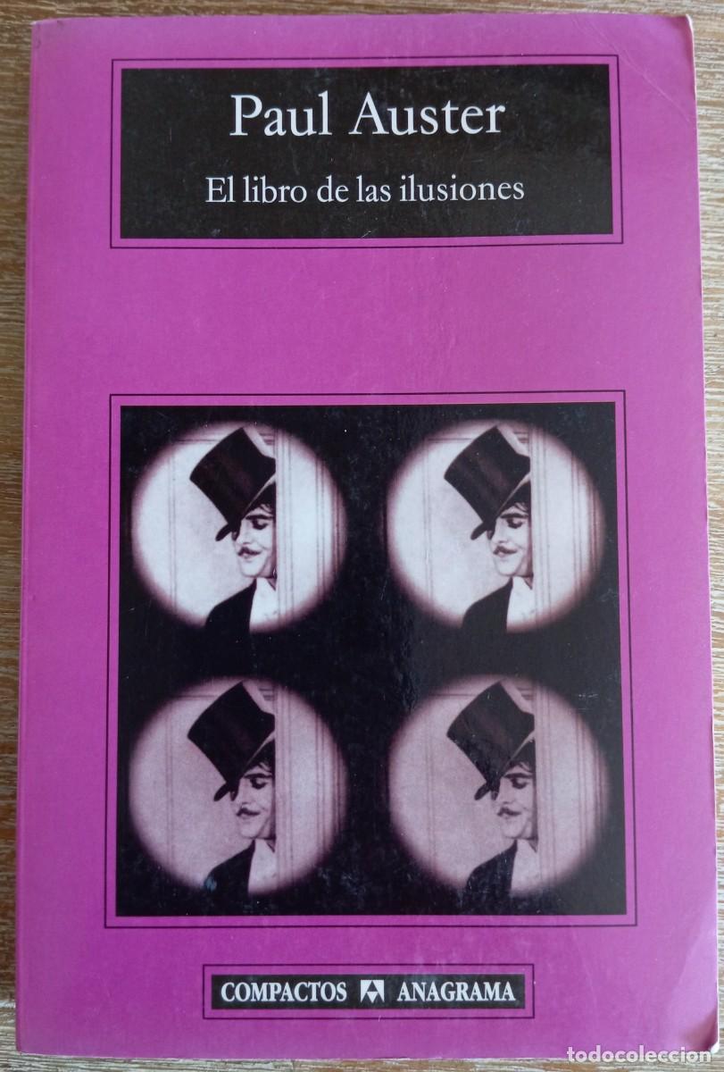 Libros de segunda mano: EL LIBRO DE LAS ILUSIONES - PAUL AUSTER - ANAGRAMA - Foto 1