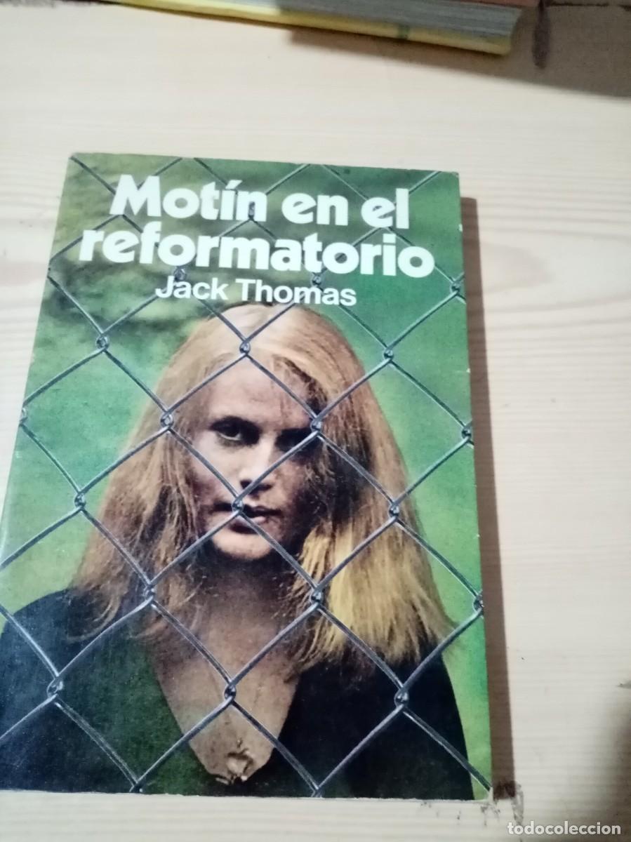Libros de segunda mano: MOTIN EN EL REFORMATORIO. JACK THOMAS. C24L - Foto 1