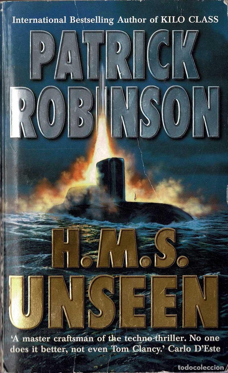 Libros de segunda mano: H.M.S. Unseen - Patrick Robinson - Foto 1