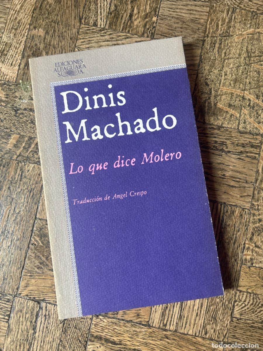 Libros de segunda mano: Lo que dice Molero - Dinis Machado - Foto 1